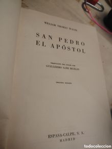 Gebrauchte Bücher: SAN PEDRO EL APOSTOL . GRANDES BIOGRAFIAS. ESPASA CALPE. WILLIAM THOMAS WALSH